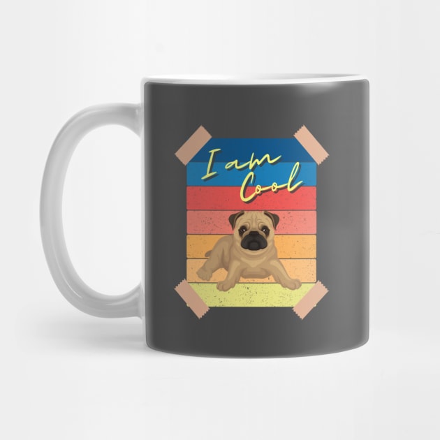 I Am Cool  Pug by Bullenbeisser.clothes